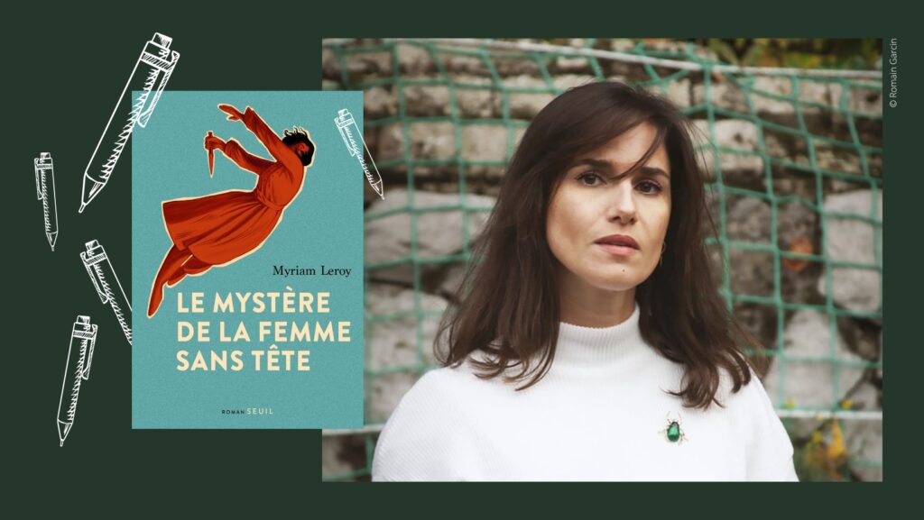 Lire la suite à propos de l’article Sous la plume de Myriam Leroy